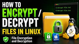 How to Encrypt/Decrypt Files in Linux | File Encryption and Decryption
