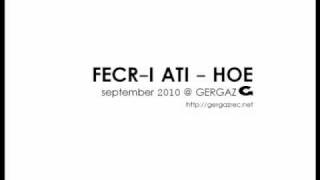 Fecr i Ati - Hoe