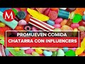 Influencers son usados por las marchas de comida chatarra para llegar a los niños