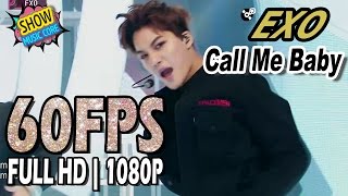 60FPS 1080P | EXO(엑소) - Call Me Baby, 2015 MMF 20151231