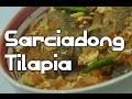 Paano magluto Sarciadong Tilapia Isda Recipe - Filipino Pinoy Tagalog