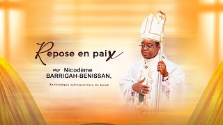 MGR NICODÈME BARRIGAH-BENISSAN, UN PASTEUR  HORS-PAIR ENTRE DANS LA JOIE DE TON MAÎTRE .