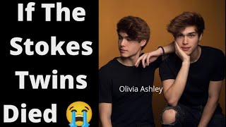 If the Stokes Twins Died...😭😭😭