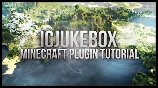 Minecraft Plugin Tutorial: ICJukebox | REAL MUSIC IN MINECRAFT!!