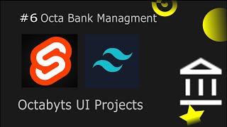 #sveltekit #tailwindcss Bank Management Website with Svelte and Tailwind CSS | Octabyts Academy
