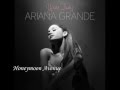 Ariana Grande - Honeymoon Avenue "Yours Truly"