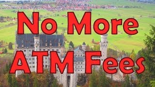 Travel Tips How To Avoid Atm Fees While Traveling