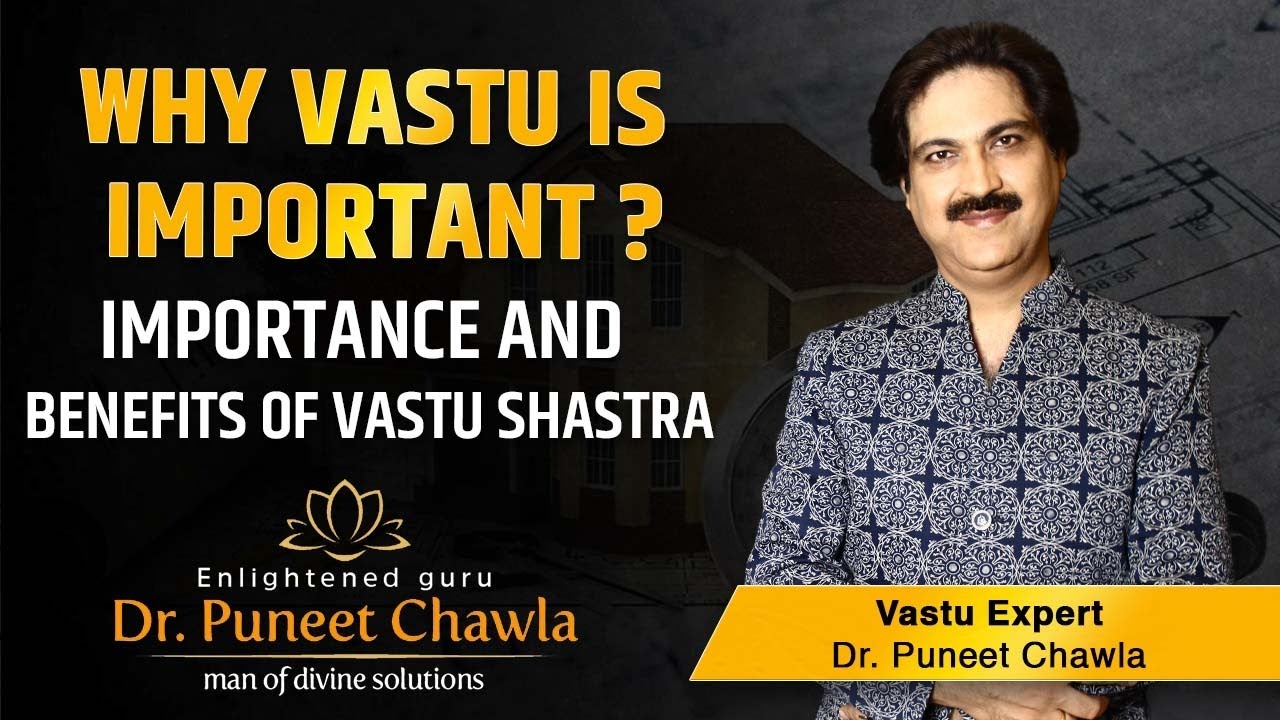 Why Vastu Is Important ? Importance And Benefits Of Vastu Shastra - YouTube