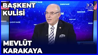 Başkent Kulisi - Prof. Dr. Mevlüt Karakaya | 29 Aralık 2024