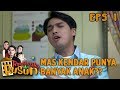 MAS KENDAR TIBA TIBA PUNYA BANYAK ANAK? -  Romantika di Rusun Eps 1 PART 1