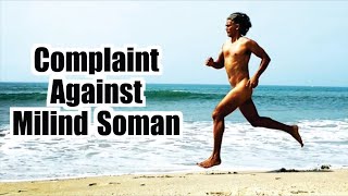 After Poonam Pandey, complaint filed against Milind Soman for spreading obscenity in public place