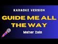 GUIDE ME ALL THE WAY - MAHER ZAIN - KARAOKE VERSION
