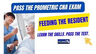 2023 Prometric CNA Skill: Feeding the Resident