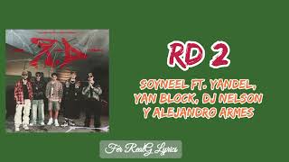 Soyneel Ft. Yandel, Yan Block, DJ Nelson Y Alejandro Armes - RD 2 [Letra]