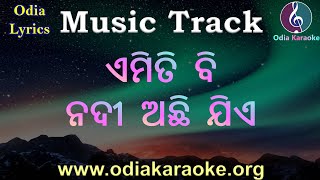 Emiti Bi Nadi Achhi Jie Karaoke with Lyrics