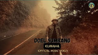 Doel Sumbang - Kumaha (Official Music Video)