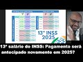 saiu calendÁrio de antecipaÇÃo de pagamentos 13º salÁrio pagamento 2025 para aposentados inss