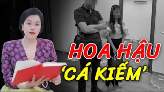 Điểm mặt chỉ tên những 'HOA HẬU' sau khi \