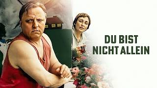 Du bist nicht allein (DEUTSCHE KOMÖDIE in voller länge, ganzer film, spielfilm, liebesdrama)