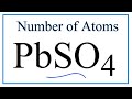 How to Find the Number of Atoms in PbSO4