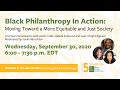 Black Philanthropy in Action: Moving Toward a More Equitable and Just Society