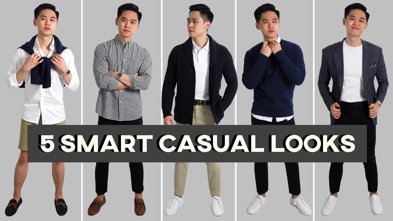 What Is Smart Casual? | 5 Basic Smart Casual Outfit Ideas - YouTube