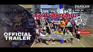 OTRUMAI  Power of Unity | Official Trailer 1 | Rahulgullu,prithvi and Crew, 10 May 2022 #movie