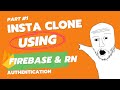 Firebase and React Native: Building a Social Media App [Part 1] | Authentication