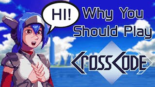 Why You Should Play Crosscode
