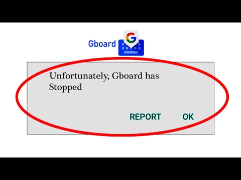 Как исправить ошибку «К сожалению, приложение Gboard остановлено» на Android и iOS