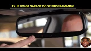 Lexus GX460 garage door  programming