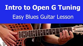 12 Bar Blues in Open G Tuning: Easy Blues Guitar Lesson