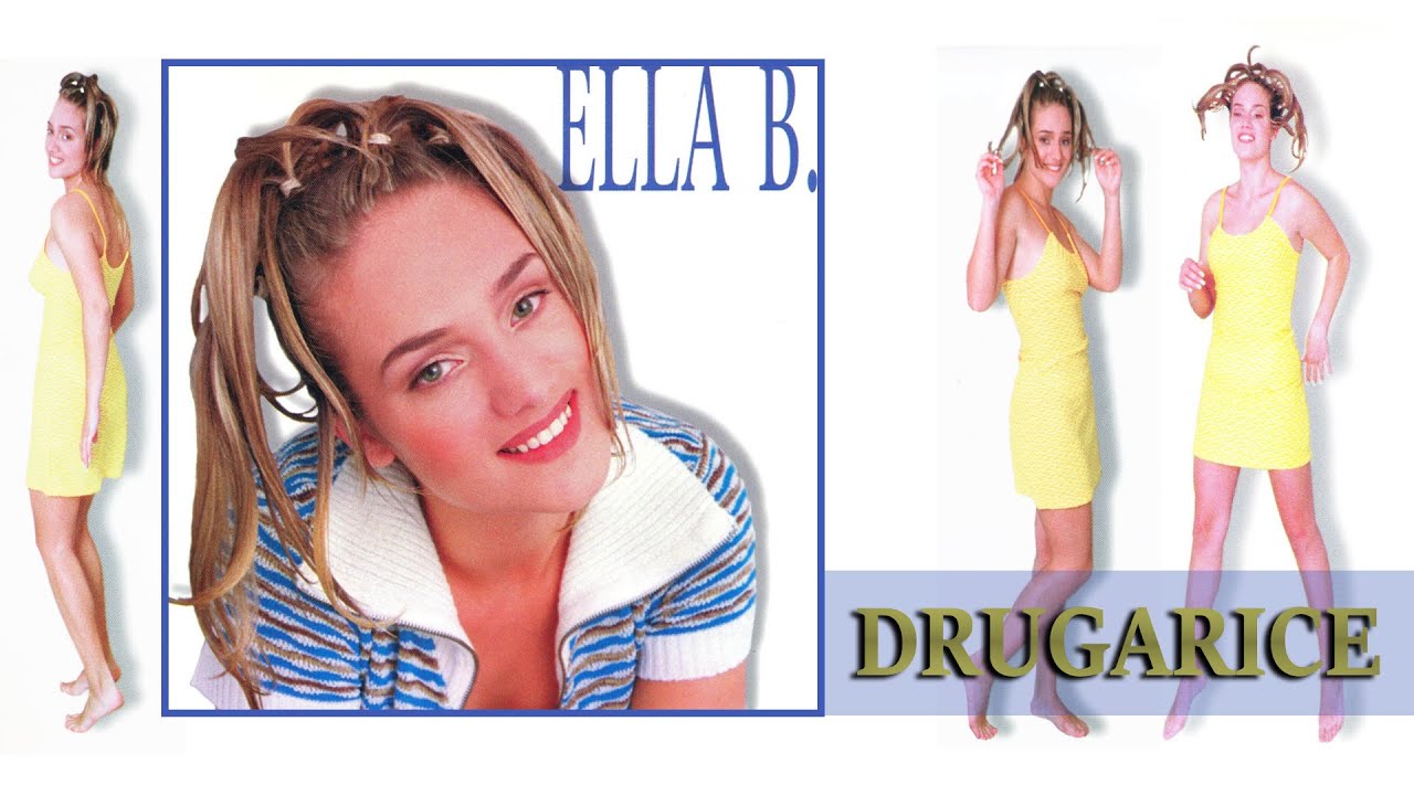 Ella B. - Drugarice - (Official Audio 1997) - YouTube