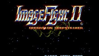 Image Fight II - Hard mode - Longplay - PC Engine - TurboGrafx-16 - SuperCDRom² - Shmups - STG