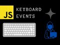 JavaScript Keyboard Events Tutorial: the keyup and keydown Event Listeners