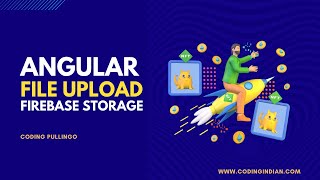 Angular | Firebase Storage | File Upload | codingindian.com
