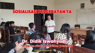 dosenblankon : 004/1000 PRODI PPKn SOSIALISASI PERCEPATAN TUGAS AKHIR