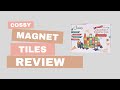 Do the Cossy Magnet Tiles Hold Up? An Honest Review