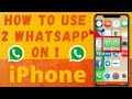How to Use Two WhatsApp Accounts in One iPhone