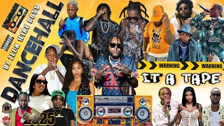 Latest Dancehall Mix 2025: It A Tape - Vybz Kartel, Skeng, Masicka, Popcaan, Chronic Law, Squash