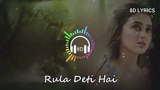 Teri Yaad Rula Deti Hai Mere Yaar Hassa Dete Hai (8D 🎧 Audio), Yasser desai Sad,New Hindi Songs 2022