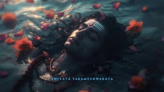 Agam - Shivaya Parameshwaraya | 12 Minutes powerful meditation | Shiva Mantra | Mahadev