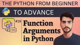 Function Arguments in Python | Types of Arguments | Python Tutorial from Beginner to Advance #19