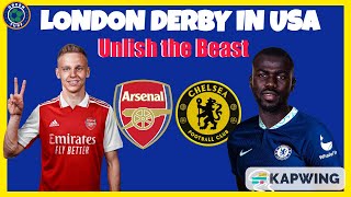 Arsenal vs Chelsea (London Derby in The States) Preview | Koulibaly & Sterling MUST Play
