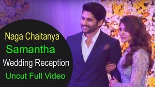 Naga Chaitanya, Samantha Akkineni Wedding Reception | Chay Sam Wedding Reception Uncut Full Video |