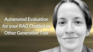 Automated Evaluation for RAG Chatbot or Other Generative Tool | Abigail Haddad | Conf42 LLMs 2024