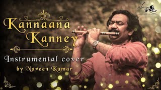 Kannaana Kanney | Instrumental cover by Naveen Kumar