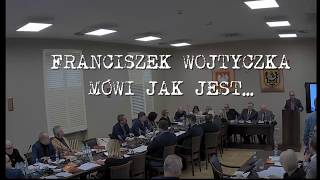 Franciszek WOJTYCZKO, mówi jak jest...