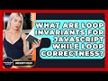 What Are Loop Invariants For JavaScript While Loop Correctness? - JavaScript Toolkit