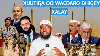 WACDARIHII XUUTIGA XALAY: TRUMP OO JEEDIYAY HADAL KA YAABIYAY ISRA ! IRAN IYO USA WADA HADAL CUSUB